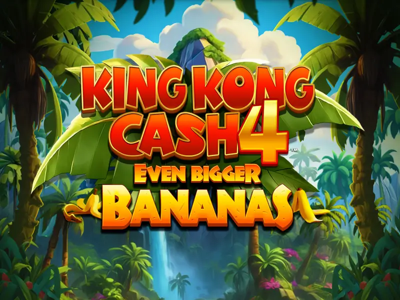 million 777 King Kong Cash Even Bigger Bananas 4
